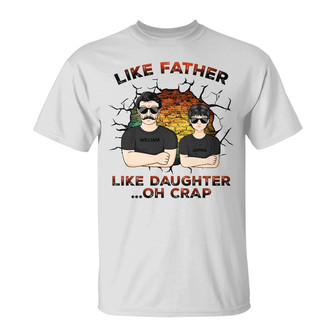 Like Father Like Daughter Oh Crap Personalized T-Shirt - Thegiftio UK