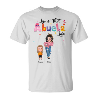 Livin That Grandma Life Sassy Girl Custom T-Shirt - Thegiftio UK