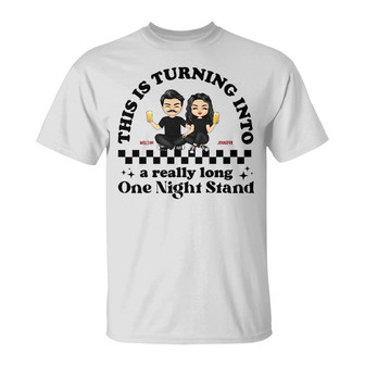 Long One Night Stand Custom T-Shirt - Gift for Couples - Thegiftio UK