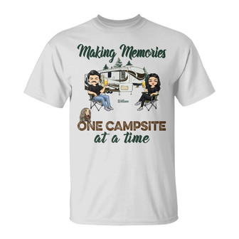 Making Memories One Campsite At A Time Custom T-Shirt - Gift - Thegiftio UK
