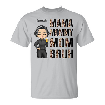 Mama Mommy Mom Bruh Personalized T-Shirt - Birthday Gift - Thegiftio UK
