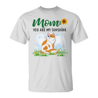 Mom You Are The Sunshine Sitting Cat Custom T-Shirt - Thegiftio UK