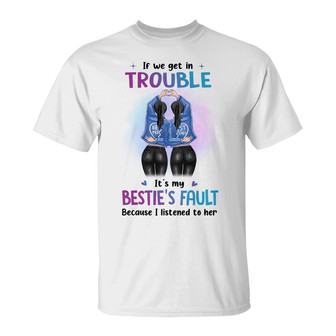 My Bestie‘s Fault Personalized T-Shirt - Gift for Family - Thegiftio UK