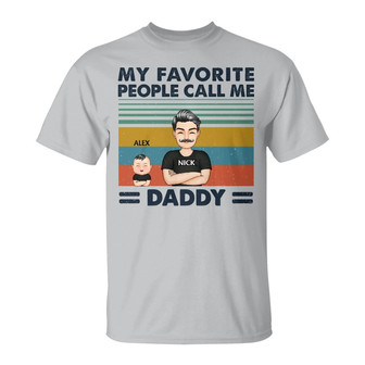 My Favorite People Call Me Dad Grandpa Custom T-Shirt - Gift - Thegiftio UK