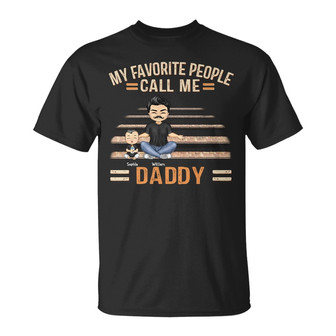 My Favorite People Call Me Dad Grandpa Custom T-Shirt - Gift - Thegiftio UK