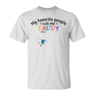 My Favorite People Call Me Dad Mom Grandpa Grandma Custom T - Thegiftio UK