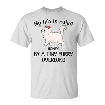 My Life Is Ruled By A Tiny Furry Overlord Custom T-Shirt - Thegiftio UK