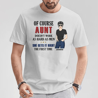My Mom Gets It Right The First Time Custom T-Shirt - Thegiftio UK