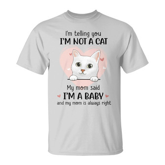 My Mom Said A Baby Cats Custom T-Shirt - Gift for Mom - Thegiftio UK