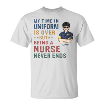 My Time In Uniform Is Over Custom T-Shirt - Gift for Retired - Thegiftio UK