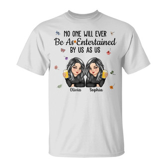 No One Will Ever Be As Entertained By Us Bestie Custom - Thegiftio UK