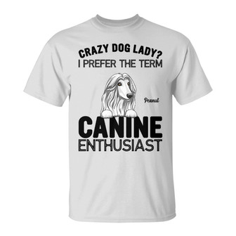 Not Dog Lady Canine Enthusiast Custom T-Shirt - Thegiftio UK