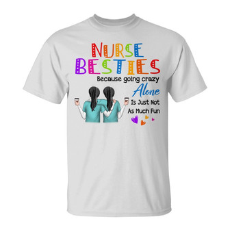 Nurse Besties Colorful Custom T-Shirt - Gift for Nurses - Thegiftio UK