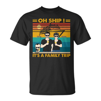 Oh Ship It's A Family Trip Custom T-Shirt - Gift for Couples - Thegiftio UK