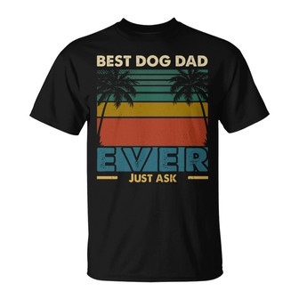 Old Man Best Dog Dad Just Ask Custom T-Shirt - Gift for Dad - Thegiftio UK