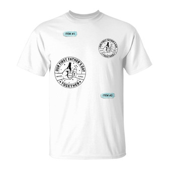 Our First Father's Day Together Cheers Custom T-Shirt - Thegiftio UK