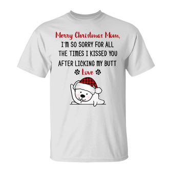 Personalized Christmas Dog Dad Dog Mom Sorry T Shirt - Thegiftio UK