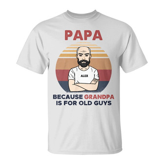 Personalized Dad Grandpa Not Old T Shirt - Thegiftio UK