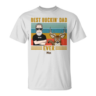 Personalized Deer Hunting Best Buckin Dad Grandpa T Shirt - Thegiftio UK