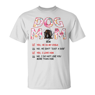 Personalized Dog Mom Yes He Is My Child T Shirt - Thegiftio UK