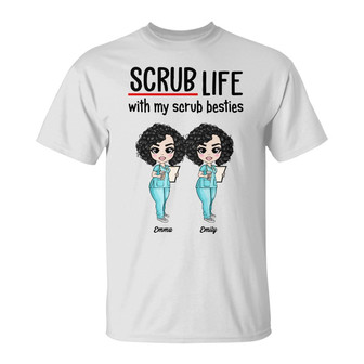 Personalized Friends Nurse Scrub Life T Shirt - Thegiftio UK