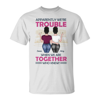 Personalized Friends Trouble Together T Shirt - Thegiftio UK