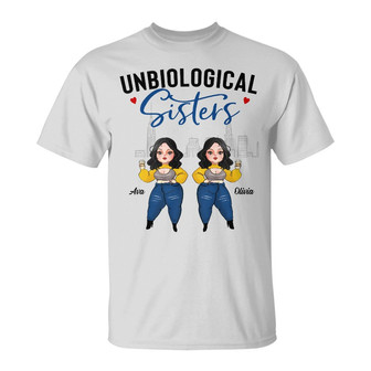 Personalized Friends Unbiological Sisters T Shirt - Thegiftio UK
