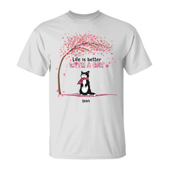 Personalized Life Is Better With Cat T Shirt - Thegiftio UK