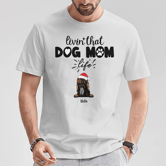 Personalized Living That Dog Mom T Shirt - Thegiftio UK