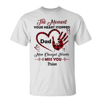 Personalized Memorial Mom Dad My Heart Change Forever T Shirt - Thegiftio UK