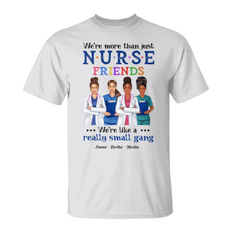 Personalized Nurse Friends Small Gang T Shirt - Thegiftio UK