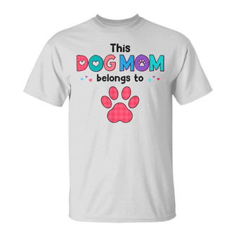 Personalized This Dog Mom Belongs To T Shirt - Thegiftio UK