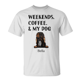 Personalized Weekends Coffee Dogs T Shirt - Thegiftio UK