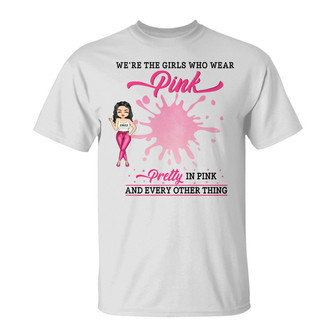 Pink Girl Sisters Friends Pretty In Pink Custom T-Shirt - Thegiftio UK
