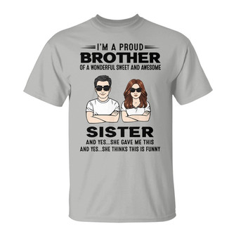 Proud Brother Of Sister Custom T-Shirt - Gift for Family - Thegiftio UK