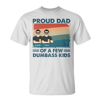 Proud Father Of A Few Custom T-Shirt - Gift for Dad - Thegiftio UK