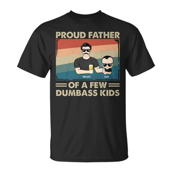 Proud Father Of A Few Kids Custom T-Shirt - Gift for Dad - Thegiftio UK