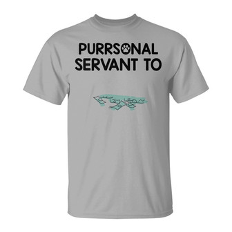 Pursonal Servant To Cats Custom T-Shirt - Cat Lovers Gift - Thegiftio UK