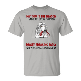 Reason I Wake Up Early Dogs Custom T-Shirt - Dog Lovers Gift - Thegiftio UK