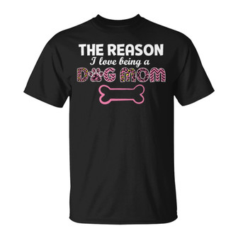 Reasons Love Being A Dog Mom Custom T-Shirt - Dog Mom Gift - Thegiftio UK