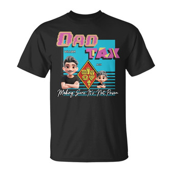 Retro Dad Tax Making Sure It's Not Poison Custom T-Shirt - Thegiftio UK