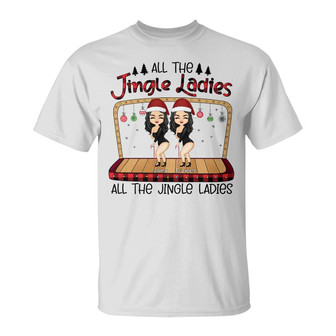 Sister Best Friends Jingle Ladies Custom T-Shirt - Gift - Thegiftio UK