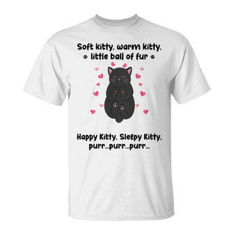 Soft Kitty Warm Kitty Cute Kitty Custom T-Shirt - Thegiftio UK