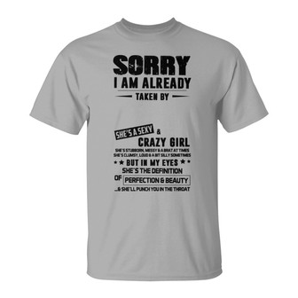 Sorry Already Taken Personalized T-Shirt - Gift for Him - Thegiftio UK