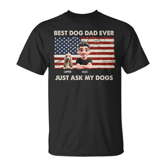 Stars & Stripes Best Dog Dad Ever Just Ask Custom T-Shirt - Thegiftio UK