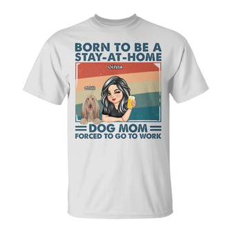 Stay At Home Dog Mom Personalized T-Shirt - Dog Lovers Gift - Thegiftio UK