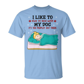 Stay In Bed With Sleeping Dogs Custom T-Shirt - Thegiftio UK