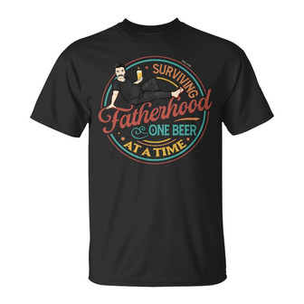 Surviving Fatherhood One Beer Custom T-Shirt - Gift for Dad - Thegiftio UK
