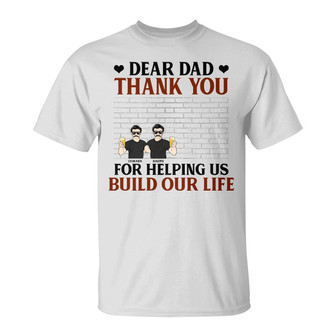 Thank You For Helping Me Build My Life Custom T-Shirt - Thegiftio UK
