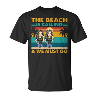 The Beach Is Calling Custom T-Shirt - Gift for Best Friends - Thegiftio UK
